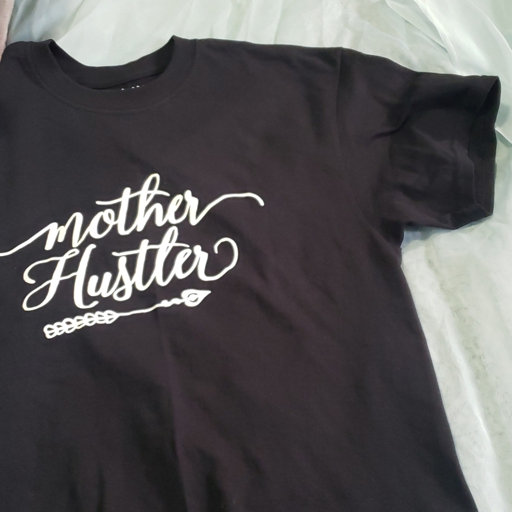 Mother hustler shirt